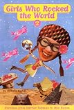 Girls Who Rocked the World 2: From Harriet Tubman to Mia Hamm (Girls Who Rocked the World)