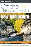 New Hampshire Off the Beaten Path, 6th (Off the Beaten Path Series)