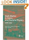 Dark Matter in Astro- and Particle Physics: Proceedings of the International Conference DARK 2002, Cape Town, South Africa, 4-9 February 2002