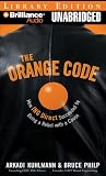 The Orange Code: How ING Direct Succeeded by Being a Rebel with a Cause