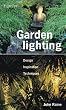 Garden Lighting: Design, Inspiration, Techniques (Hamlyn Gardening)