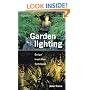 Garden Lighting: Design, Inspiration, Techniques (Hamlyn Gardening)