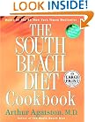 The South Beach Diet Cookbook (Random House Large Print (Cloth/Paper))