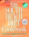 The South Beach Diet Cookbook (Random House Large Print (Cloth/Paper))