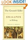 The Greatest Killer: Smallpox in History