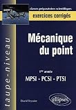 Mécanique du point : MPSI-PCSI-PTSI 1e année, exercices corrigés