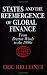 States and the Reemergence of Global Finance: From Bretton Woods to the 1990s
