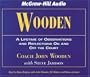 Wooden: A Lifetime of Observations and Reflections On and Off the Court