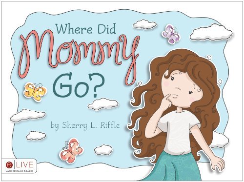 Where Did Mommy Go?