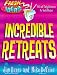 Books : Incredible Retreats (Fresh Ideas Resource)