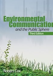 Environmental Communication and the Public Sphere