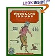 Woodland Indians (Illustrated Living History Series) by C. Keith Wilbur