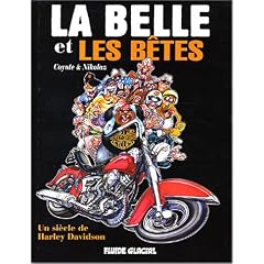 La Belle et les B�tes : Un si�cle de Harley Davidson