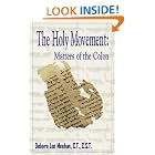 Click here to buy The Holy Movement : Matters of the Colon by  Debora L. Meehan, Debra Lee Meehan, and Cover Design New Century Press.