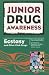 Ecstasy
and
Other
Club
Drugs
(Junior
Drug
Awareness)
(Junior
Drug
Awareness)