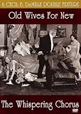Old Wives for New/The Whispering Chorus