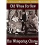 Old Wives for New/The Whispering Chorus