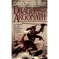 The Dragons of Argonath (Bazil Broketail) by Christopher Rowley