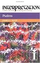 Psalms (Interpretation, a Bible Commentary for Teaching and Preaching)