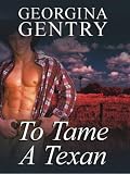 To Tame a Texan