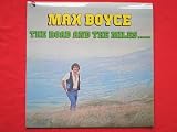 Boyce, Max The Road And The Miles LP EMI MB103 EX/EX 1977 Tracks: Turn Turn Turn (To Everything There Is A Season), The Waters Of Tyne, Bugeilio`r Gwenith Gwyn (Watching The White Wheat), The Cliffs Of Dooneen, T Ferch O Penderyn (The Maid Of Penderyn), Deporte, Whisky On A Sunday (Seth Davey), The Water Is Wide (O Waly Waly), Will Ye Go Lassie Go (The Wild Mountain Thyme), Yr Ga`dd - Ei Gwrthod (