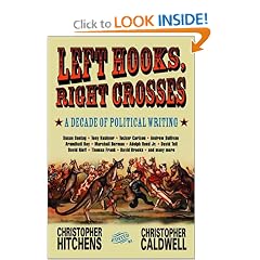 Left Hooks, Right Crosses: A Decade of Political Writing