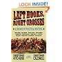 Left Hooks, Right Crosses: A Decade of Political Writing