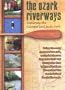 The Ozark Riverways: Exploring The Current & Jacks Fork
