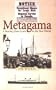 Metagama: A Journey from Lewis to the New World