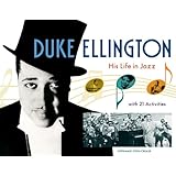 Duke Ellington: His Life in Jazz with 21 Activities [Paperback]