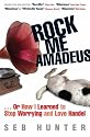 Rock Me Amadeus: Or How I Learned to Stop Worrying and Love Handel ...