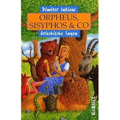 Orpheus, Sisyphos und Co: Griechische Sagen