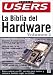 Book La Biblia del Hardware Volumen II: Manuales Users, en Espanol / Spanish (Hardware Bible)
