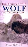 Return Of The Wolf To Yellowstone