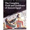 The Complete Gods and Goddesses of Ancient Egypt