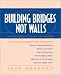 Building Bridges Not Walls: Learning to Dialogue in the Spirit of ChristA Workbook[Add bulleted items listed under Special Requirements]
