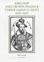 Kingship and Crown Finance under James VI and I, 1603-1625 (Royal Historical Society Studies in History New Series)