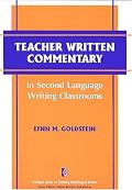 Teacher Written Commentary in Second Language Writing Classrooms (The Michigan Series on Teaching Multilingual Writers)