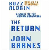 The Return Part 1: A Novel of Human Adventure | [Buzz Aldrin, John Barnes]