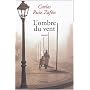 L'Ombre du vent de Carlos Ruiz Zaf�n