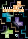 Supervisors' Safety Manual, Ninth Edition