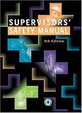 Supervisors' Safety Manual, Ninth Edition