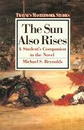 Masterwork Studies Series - The Sun Also Rises (Masterwork Studies Series)