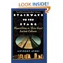 Stairways to the Stars: Skywatching in Three Great Ancient Cultures
