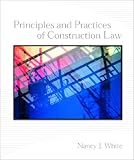 Principles and Practices of Construction Law
