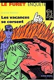 Les vacances se corsent