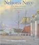 Nelsons Navy Ships Men & Organization (Conway's History of Sail)