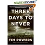Three Days to Never: A Novel