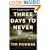 Three Days to Never: A Novel