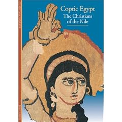 Coptic Egypt: The Christians of the Nile (Discoveries)